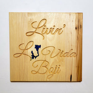 Livin' La Vida Boji- Okoboji Sign