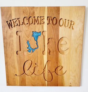 Welcome to Our Lake Life- Okoboji Sign