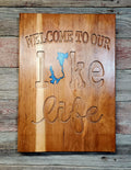 Welcome To Our Lake Life- Okoboji Sign