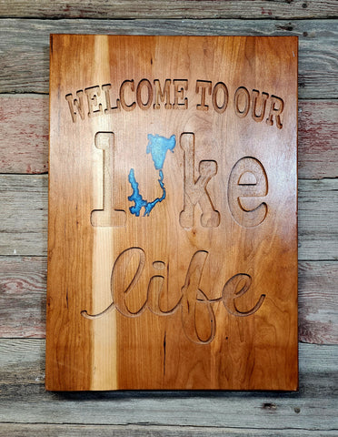 Welcome To Our Lake Life- Okoboji Sign