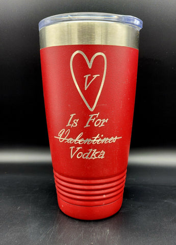 V Is For Vodka Valentines Polar Camel 20 Ounce Tumbler