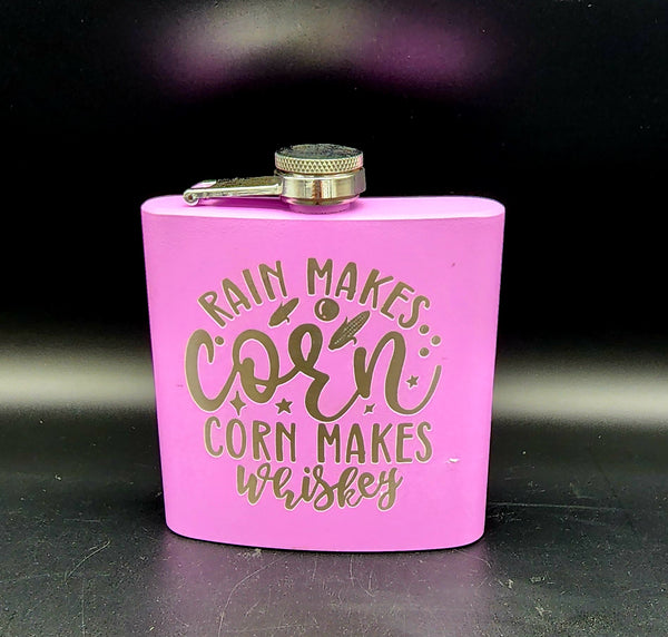 Rain Makes Corn, Corn Makes Whiskey- Laser Engraved Flask