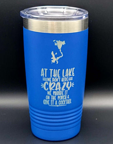 Crazy at the Lake- Polar Camel 20 Ounce Tumbler