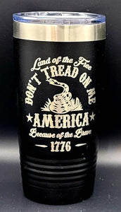 Don't Tread on Me- Polar Camel 20 Ounce Tumbler