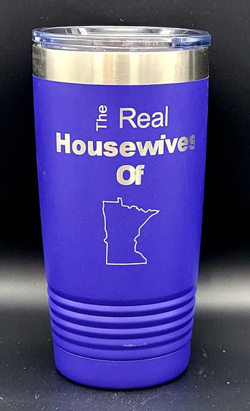 Real Housewives of Minnesota- Polar Camel 20 Ounce Tumbler